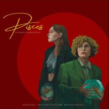 Pisces (Original Motion Picture Soundtrack) 